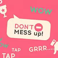dont_mess_up เกม