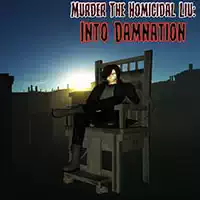 murder_the_homicidal_liu_-_into_damnation Παιχνίδια