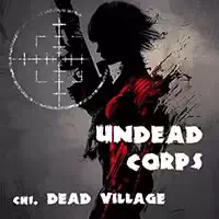 undead_corps_-_dead_village ゲーム